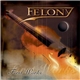 Felony - First Works